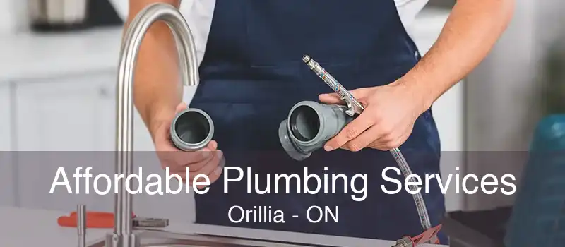 Affordable Plumbing Services Orillia - ON