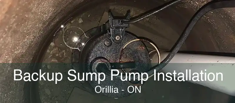 Backup Sump Pump Installation Orillia - ON