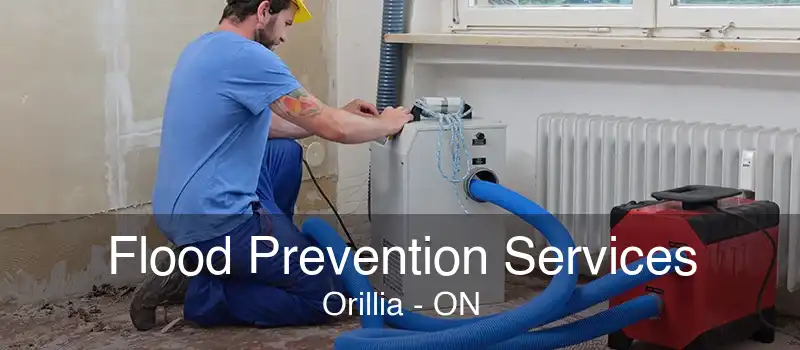 Flood Prevention Services Orillia - ON