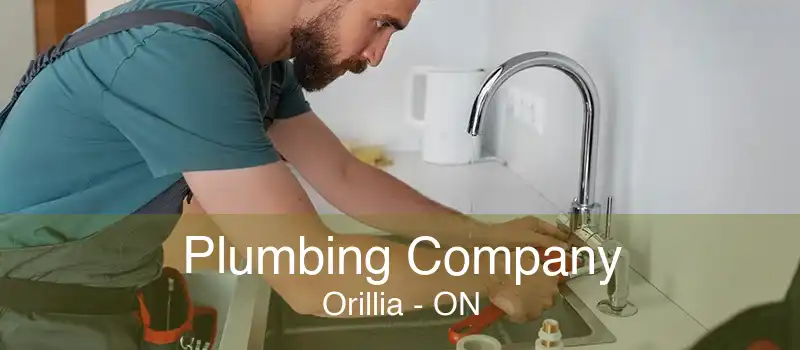 Plumbing Company Orillia - ON