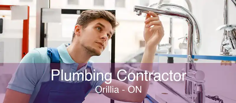 Plumbing Contractor Orillia - ON