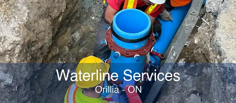 Waterline Services Orillia - ON